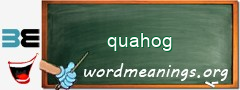 WordMeaning blackboard for quahog